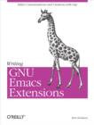 Image for Writing GNU Emacs Extensions: Editor Customizations and Creations with Lisp