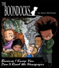 Image for The boondocks: because I know you don&#39;t read the newspapers