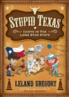Image for Stupid Texas: Idiots in the Lone Star State