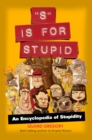 Image for S Is for Stupid