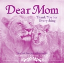 Image for Dear Mom : Thank You for Everything