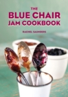 Image for The Blue Chair jam cookbook