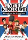 Image for United Kingdumb: Idiots from the British Isles
