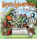 Image for Larry in Wonderland : A Pearls Before Swine Collection