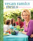 Image for Vegan family meals: real food for everyone