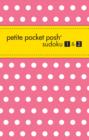 Image for Petite Pocket Posh Sudoku 1 &amp; 2
