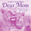 Image for Dear Mom: Thank You for Everything