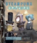 Image for Steampunk softies: scientifically minded dolls from a past that never was