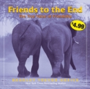 Image for Friends to the End : The True Value of Friendship