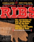 Image for America&#39;s best ribs  : tips and recipes for easy, lip-smacking, pull-off-the-bone, pass-the-sauce, championship-quality BBQ ribs at home