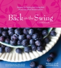 Image for Back in the Swing Cookbook (with Video): Recipes for Eating and Living Well Every Day After Breast Cancer