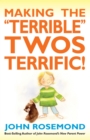 Image for Making the &quot;Terrible&quot; Twos Terrific!