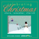 Image for Celebrating Christmas : Share, Remember, Cherish