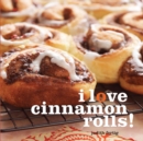 Image for I Love Cinnamon Rolls!