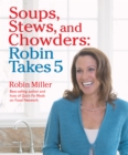 Image for Soups, Stews, and Chowders: Robin Takes 5
