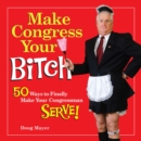 Image for Make Congress Your Bitch