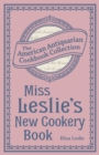 Image for Miss Leslie&#39;s New Cookery Book