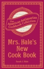 Image for Mrs. Hale&#39;s New Cook Book: A Practical System for Private Families in Town and Country
