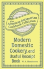 Image for Modern Domestic Cookery, and Useful Receipt Book: Adapted for Families in the Middling and Genteel Ranks of Life