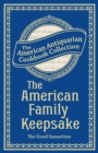 Image for American Family Keepsake: Or, People&#39;s Practical Cyclopedia.