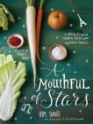 Image for A mouthful of stars  : a constellation of favorite recipes from my world travels