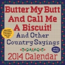 Image for Butter My Butt and Call Me a Biscuit! 2014 Box Calendar