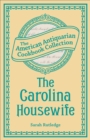 Image for Carolina Housewife: Or, House and Home