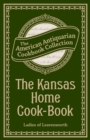 Image for Kansas Home Cook-Book: Consisting of Recipes Contributed by Ladies of Leavenworth and Other Cities and Towns.