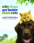 Image for Why Dogs Are Better Than Cats