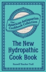 Image for New Hydropathic Cook Book: With Recipes for Cooking on Hygienic Principles