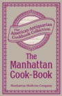 Image for Manhattan Cook-Book: Containing Many Valuable Original Receipts and Other Useful Information