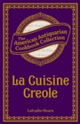 Image for La Cuisine Creole: A Collection of Culinary Recipes