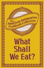 Image for What Shall We Eat?: A Manual for Housekeepers