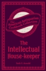 Image for Intellectual House-keeper: A Series of Practical Questions to His Daughter by a Father