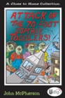 Image for Close to Home: Attack of the 70-foot Zombie Toddlers!: A Book of Parenting Cartoons