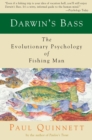 Image for Darwin&#39;s bass: the evolutionary psychology of fishing man