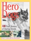 Image for Hero dogs: 100 true stories of daring deeds