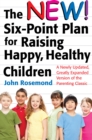 Image for The new six-point plan for raising happy, healthy children