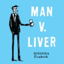 Image for Man v. liver