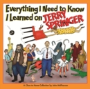 Image for Everything I need to know I learned on Jerry Springer: a Close to home collection