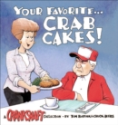 Image for Your favorite-- crab cakes!: a Crankshaft collection