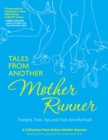 Image for Tales from Another Mother Runner : Triumphs, Trials, Tips, and Tricks from the Road