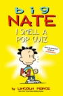 Image for Big Nate: I Smell a Pop Quiz!