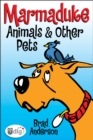 Image for Marmaduke: Animals &amp; Other Pets