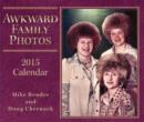 Image for Awkward Family Photos 2015 Calendar