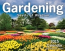 Image for Gardening 2015 : Seeds of Wisdom