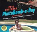 Image for PhotoBomb-A-Day 2015 Calendar