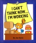 Image for I can&#39;t think now-- I&#39;m working!