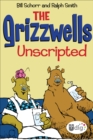 Image for Grizzwells: Unscripted