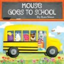Image for Mouse Goes to School